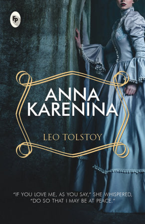 Anna Karenina - Classics Paperback by Leo Tolstoy