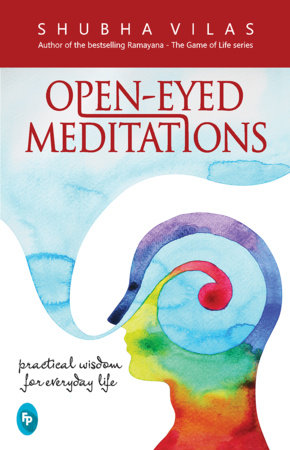 Open-Eyed Meditations Paperback by Shubha Vilas