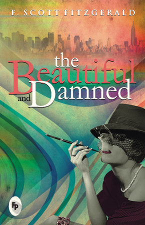 Beautiful And Damned, The Paperback by F. Scott Fitzgerald
