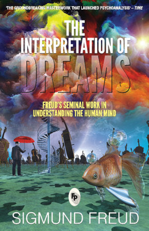 Interpretation of Dreams, The Paperback by Sigmund Freud