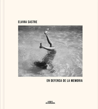 En defensa de la memoria / In Defense of Memory Hardcover by Elvira Sastre