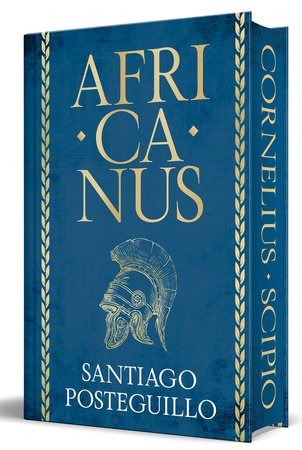 Africanus (Edición limitada con cantos pintados) / Africanus (Limited Sprayed Edges Edition) Hardcover by Santiago Posteguillo