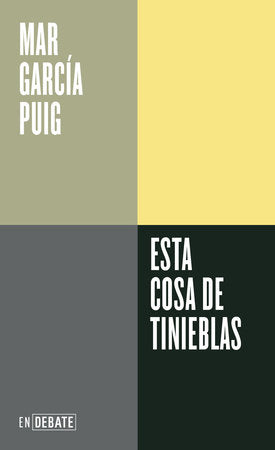Esta cosa de tinieblas / This Thing of Darkness Paperback by Mar García Puig