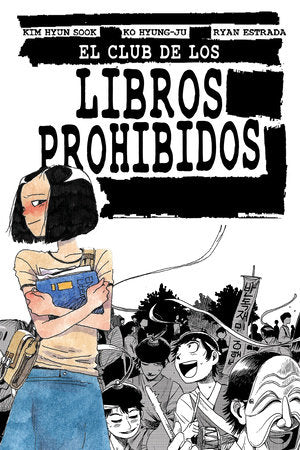 El club de los libros prohibidos/ Banned Book Club Paperback by Kim Hyun Sook; Ko Hyung-ju