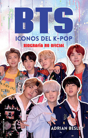BTS: Iconos del K-pop / BTS: Icons of K-Pop Paperback by Adrian Besley; Traducciones Imposibles