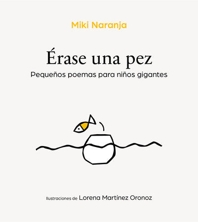 Érase un pez / Once Upon a Fish Hardcover by Miki Naranja