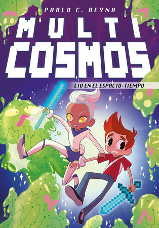 Lío en el espacio-tiempo / A Mess in Space-Time Hardcover by Pablo C Reyna