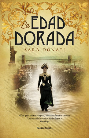 La edad dorada / The Gilded Hour Hardcover by Sara Donatti; Rosa Sanz