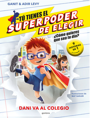 Dani va al colegio (9 historias en 1) / What Should Danny Do? School Day Paperback by Ganit Levy; Adir Levy; Mat Sadler (il.)