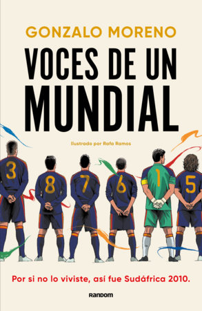 Voces de un mundial / Voices of a World Cup Paperback by Gonzalo Moreno
