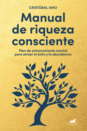 Manual de riqueza consciente / A Conscious Wealth Manual Paperback by Cristóbal Amo