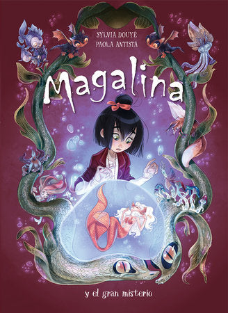 Magalina y el gran misterio / Magalina and the Great Mystery Hardcover by Sylvia Douye, Paola Antista