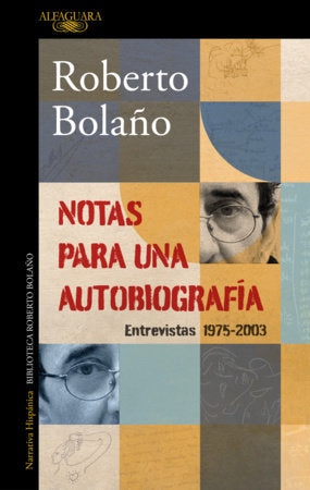 Notas para una autobiografía / Notes for an Autobiography Paperback by Roberto Bolaño