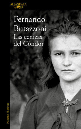 Las cenizas del cóndor / The Ashes of the Condor Paperback by Fernando Butazzoni