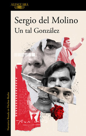 Un tal González / A Man Called González Paperback by Sergio del Molino