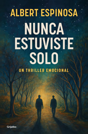 Nunca estuviste solo / You Were Never Alone Paperback by Albert Espinosa