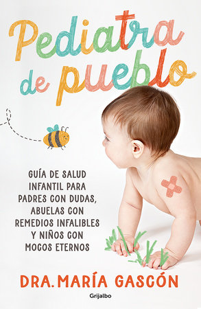 Pediatra de pueblo / Village Pediatrician Paperback by María Gascón