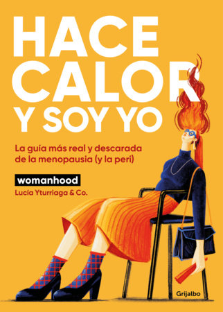 Hace calor y soy yo / It's Hot and It's Me Paperback by Lucía Yturriaga