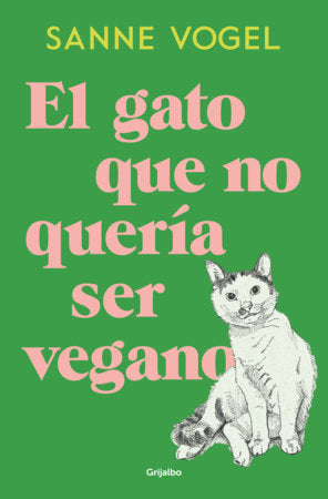 El gato que no quería ser vegano / Meneertje Paperback by Sanne Vogel
