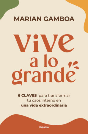 Vive a lo grande / Live Big Paperback by Marian Gamboa