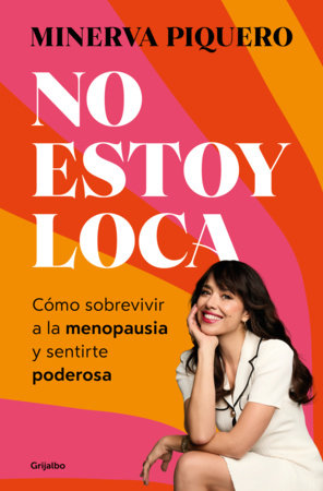 No estoy loca / I'm Not Crazy Paperback by Minerva Piquero