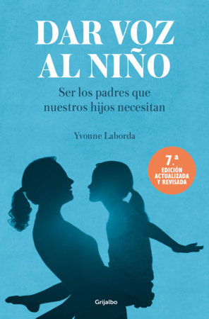 Dar voz al niño / Give the Child a Voice Paperback by Yvonne Laborda