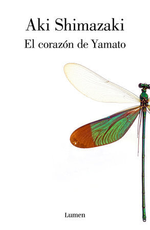 El corazón de Yamato / Yamato s Heart Paperback by Aki Shimazaki