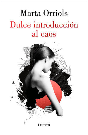 Dulce introducción al caos / A Sweet Introduction to Chaos Paperback by Marta Orriols