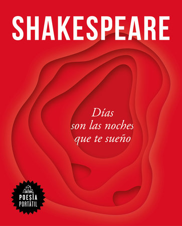 Shakespeare. Días son las noches que te sueño / Nights Become Days When I Dream of You Paperback by William Shakespeare