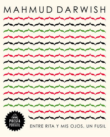 Entre Rita y mis ojos, un fusíl / Between Rita and My Eyes, a Rifle Paperback by Mahmud Darwish