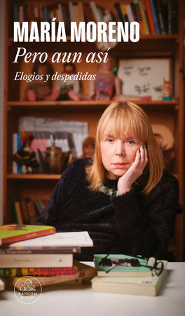 Pero aun así / But Even So Paperback by María Moreno