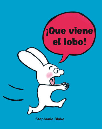 Simón, ¡Que viene el lobo! / Simon . . . The Wolf is Coming!) Hardcover by Stephanie Blake