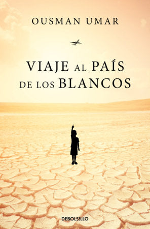 Viaje al país de los blancos / Journey to the Land of the White People Paperback by Ousman Umar