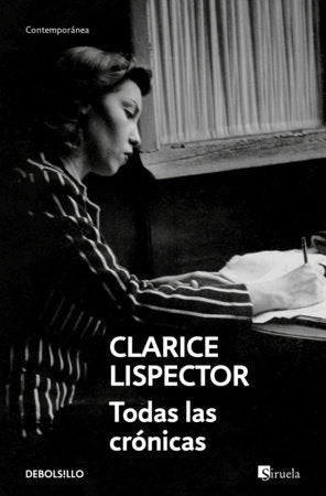 Todas las crónicas / All the Chronicles Paperback by Clarice Lispector