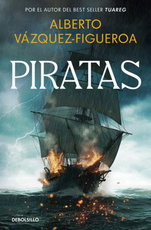 Piratas / Pirates Paperback by Alberto Vázquez-Figueroa