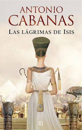 Las lágrimas de Isis / Isis' Tears Paperback by Antonio Cabanas