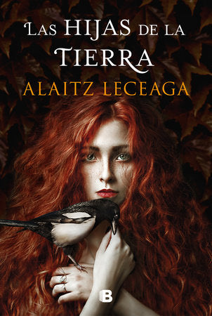 Las hijas de la tierra / The Daughters of the Earth Hardcover by Alaitz Leceaga