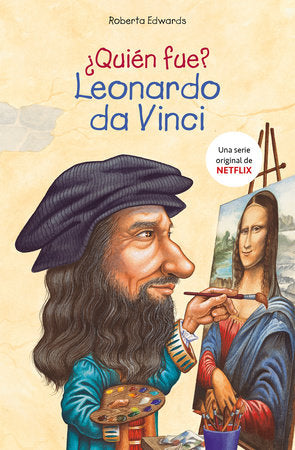 ¿Quién fue Leonardo da Vinci? / Who Was Leonardo da Vinci? Hardcover by Roberta Edwards