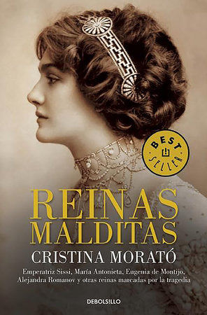 Reinas malditas / Damned Queens Paperback by Cristina Morató