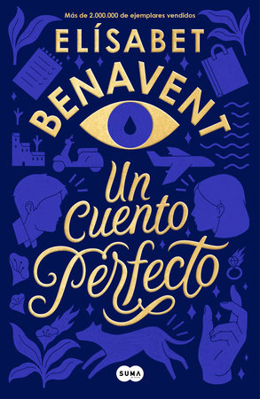 Un cuento perfecto / A Perfect Story Paperback by Elisabet Benavent
