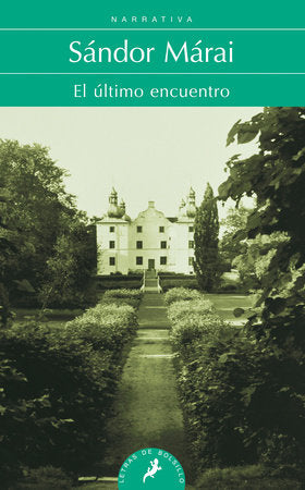 El último encuentro/ Embers Paperback by Sándor Márai