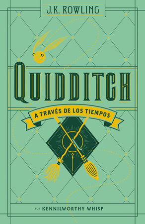 Quidditch a través de los tiempos (Un libro de la biblioteca de Hogwarts) / Quidditch Through the Ages Hardcover by J.K. Rowling