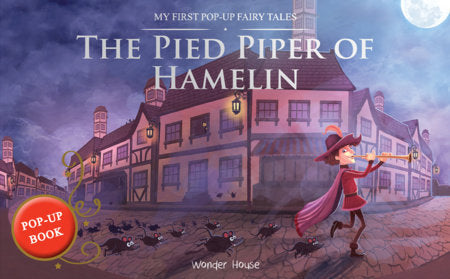 My First Pop-Up Fairy Tales - Pied Piper of Hamelin : Pop up Books for children Hardcover by Wonder House Books
