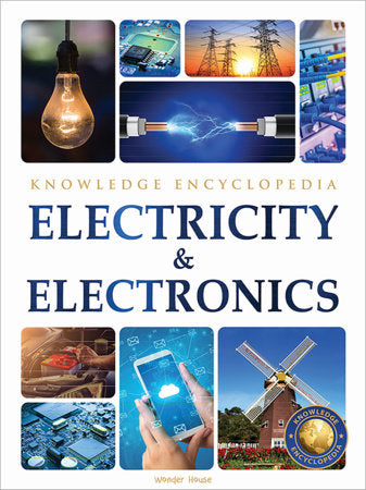 Electricity & Electronics : Science Knowledge Encyclopedia for Children Paperback by Wonder House Books