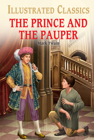 Prince and the Pauper for Kids : illustrated Abridged Children Classics English Novel with Review Questions, The Hardcover by Mark Twain
