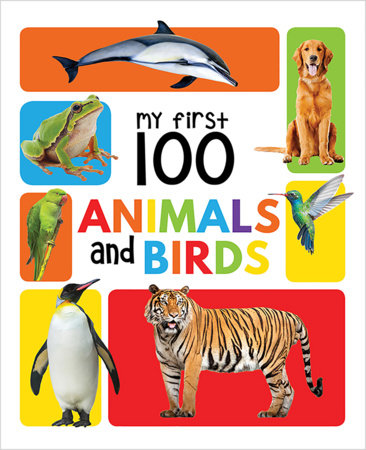 My First 100 Animals and Birds Board Book : My 100 Library Series Board Book by Wonder House Books
