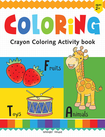 Preschool Activity Book: Coloring - Crayon Fun Activity Book For Kids Paperback by Wonder House Books