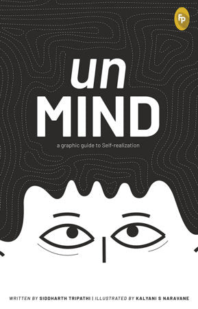 unMIND, A Graphic Guide To Self-realization Paperback by Siddharth Tripathi