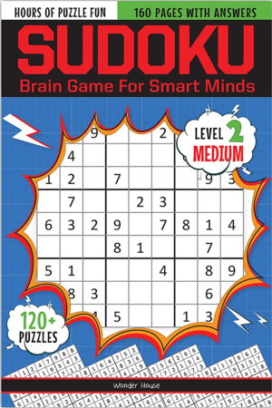 Sudoku - Brain Games For Smart Minds Level 2 Medium : Brain Booster Puzzles for Kids, 120+ Fun Games Paperback by Wonder House Books