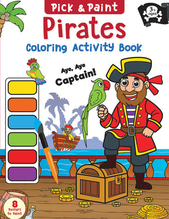 Pick and Paint Coloring Activity Book For Kids: Pirates Paperback by Wonder House Books